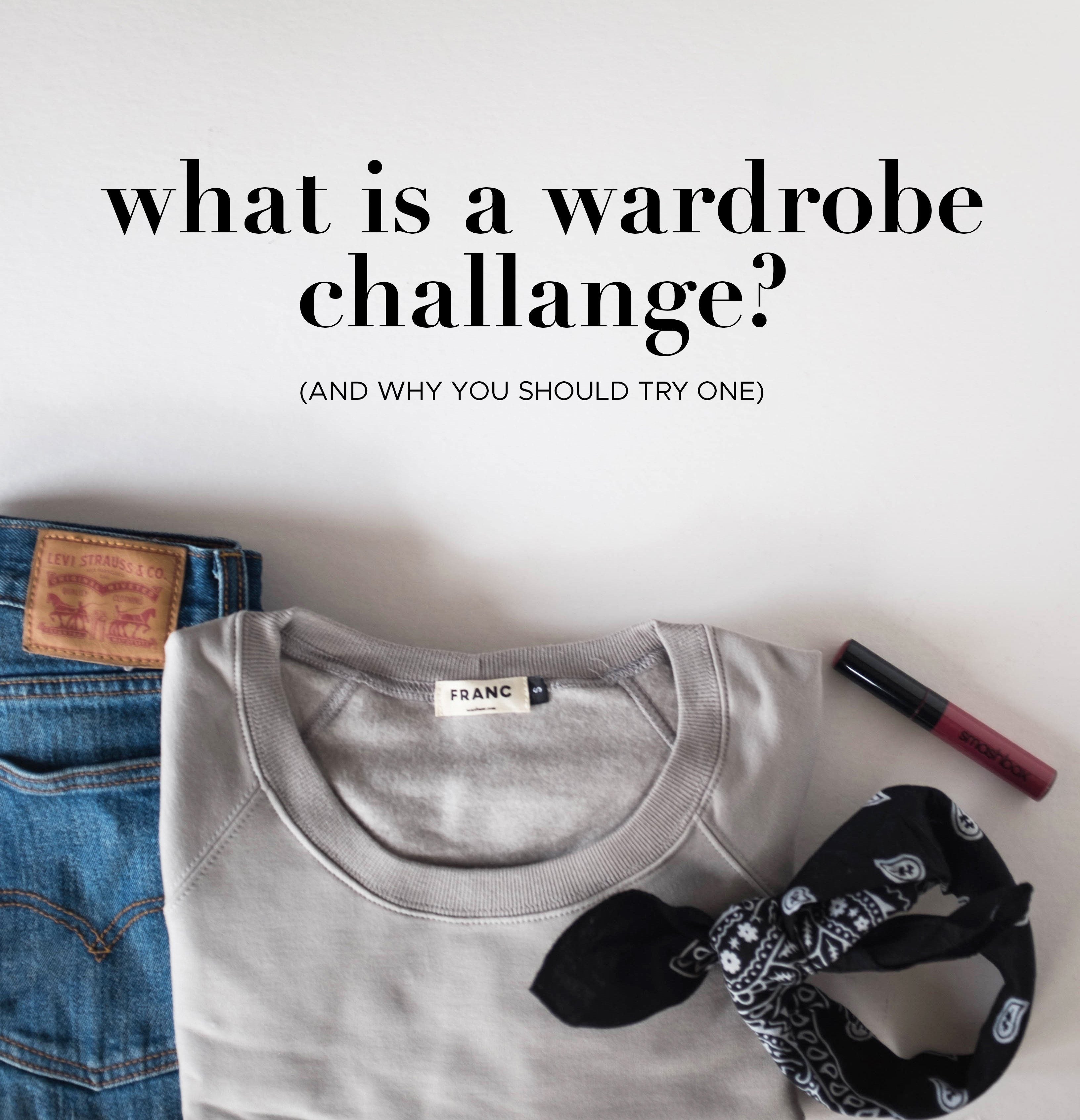 What's A Wardrobe Challenge (And Why You Should Try One) - FRANC